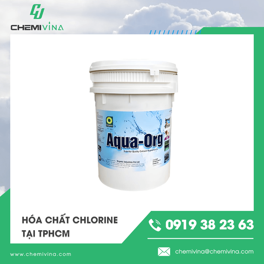 HÓA CHẤT CHLORINE TẠI TPHCM - LỰA CHỌN QUAN TRỌNG TRONG XỬ LÝ NƯỚC VÀ KHỬ TRÙNG